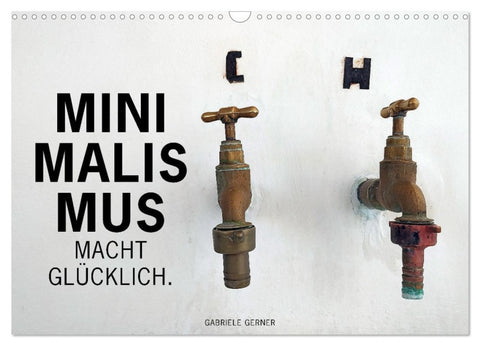 Minimalismus macht glücklich (Wandkalender 2026 DIN A3 quer), CALVENDO Monatskalender