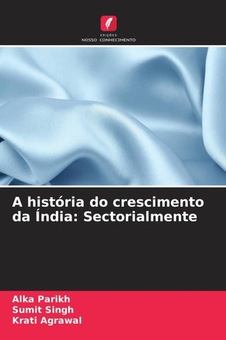A história do crescimento da Índia: Sectorialmente