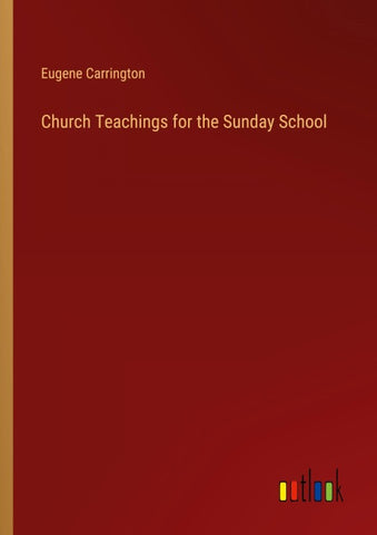 Church Teachings for the Sunday School