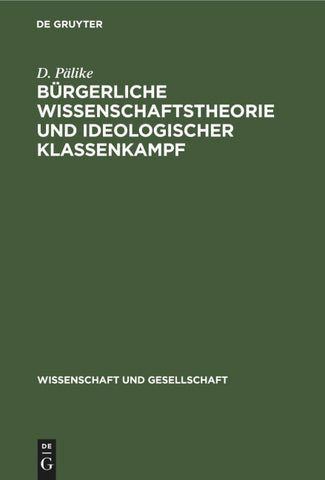 Bürgerliche Wissenschaftstheorie und ideologischer Klassenkampf