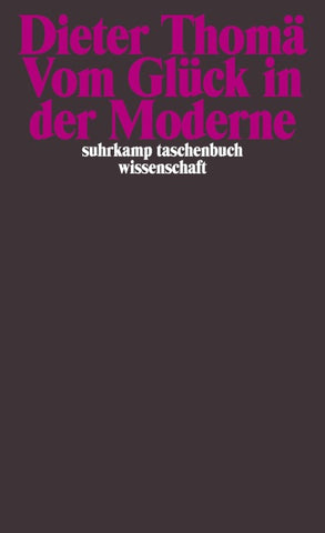 Vom Glück in der Moderne