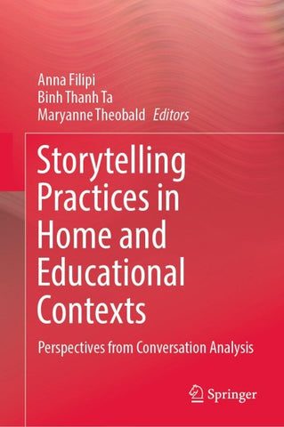 Storytelling Practices in Home and Educational Contexts