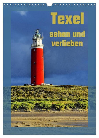 Texel sehen und verlieben (Wandkalender 2027 DIN A3 hoch), CALVENDO Monatskalender
