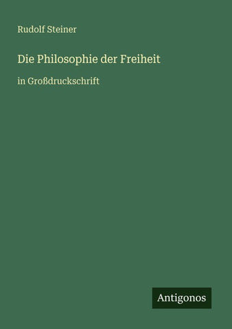 Die Philosophie der Freiheit