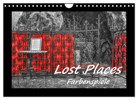 Lost Places - Farbenspiele (Wandkalender 2027 DIN A4 quer), CALVENDO Monatskalender