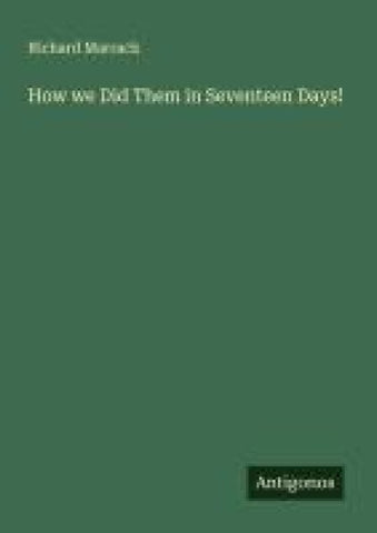 How we Did Them in Seventeen Days!