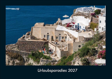 Urlaubsparadies 2027 Fotokalender DIN A4