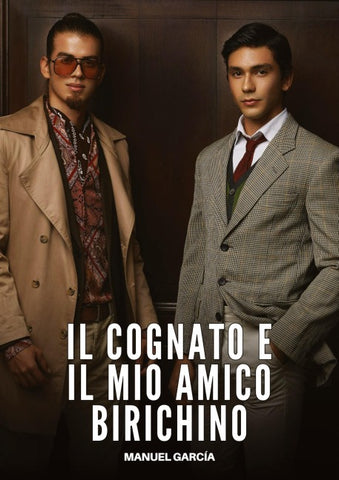 Il Cognato e il Mio Amico Birichino