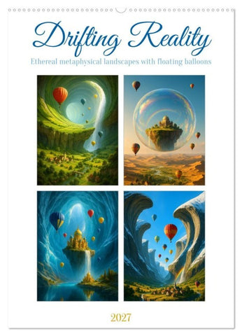 Drifting Reality (Wall Calendar 2027 DIN A2 portrait), CALVENDO 12 Month Wall Calendar