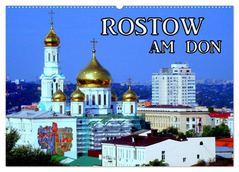Rostow am Don (Wandkalender 2027 DIN A2 quer), CALVENDO Monatskalender