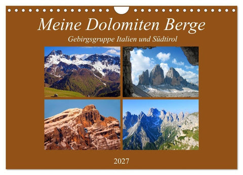 Meine Dolomiten Berge (Wandkalender 2027 DIN A4 quer), CALVENDO Monatskalender