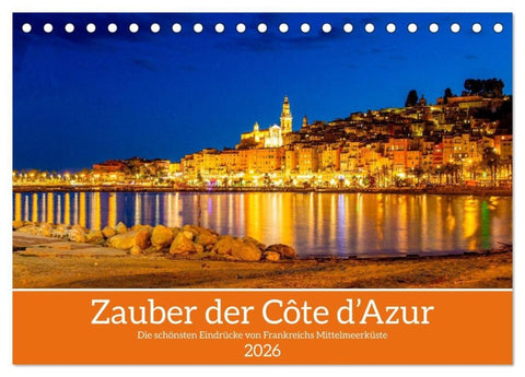 Zauber der Côte d'Azur (Tischkalender 2026 DIN A5 quer), CALVENDO Monatskalender