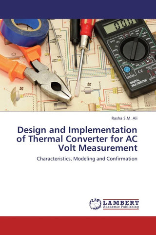 Design and Implementation of Thermal Converter for AC Volt Measurement