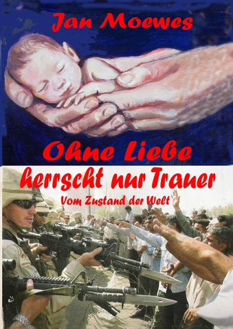 Ohne Liebe herrscht nur Trauer