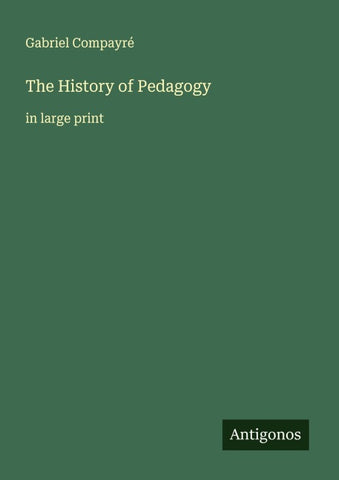 The History of Pedagogy