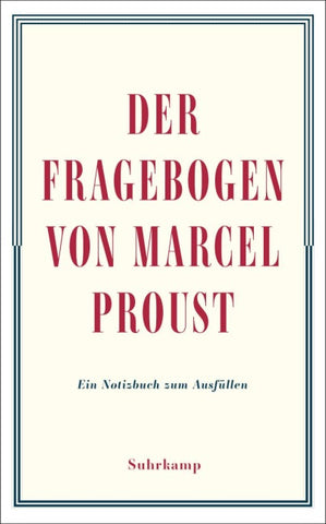 Der Fragebogen von Marcel Proust. Ein Notizbuch zum Ausfüllen