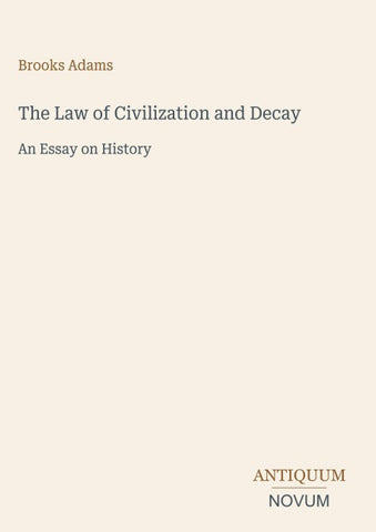 The Law of Civilization and Decay