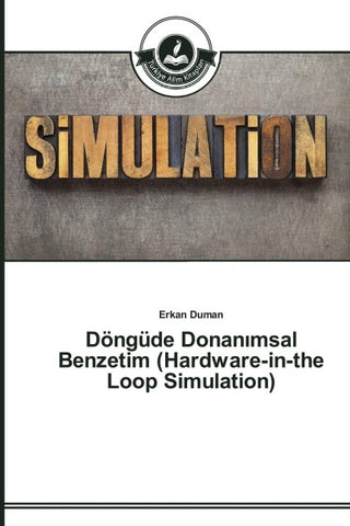 Döngüde Donan¿msal Benzetim (Hardware-in-the Loop Simulation)