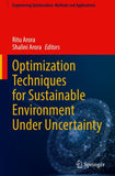 Optimization Techniques for Sustainable Environment Under Uncertainty