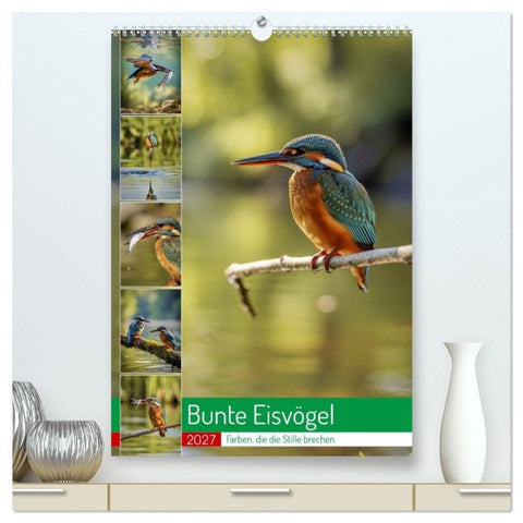 Bunte Eisvögel (hochwertiger Premium Wandkalender 2027 DIN A2 hoch), Kunstdruck in Hochglanz