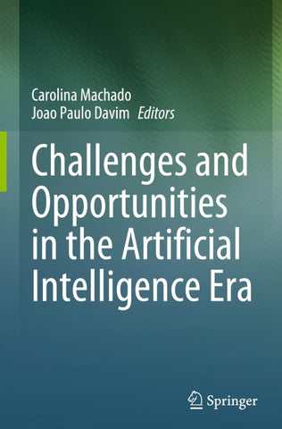 Challenges and Opportunities in the Artificial Intelligence Era