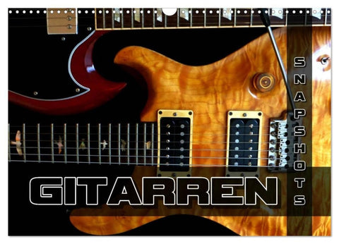 Gitarren Snapshots (Wandkalender 2027 DIN A3 quer), CALVENDO Monatskalender