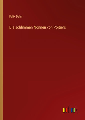 Die schlimmen Nonnen von Poitiers