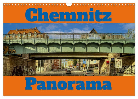 Chemnitz Ansichten (Wandkalender 2027 DIN A3 quer), CALVENDO Monatskalender