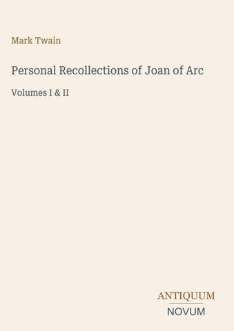 Personal Recollections of Joan of Arc