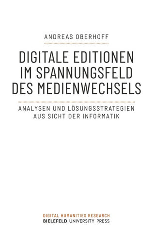 Digitale Editionen im Spannungsfeld des Medienwechsels