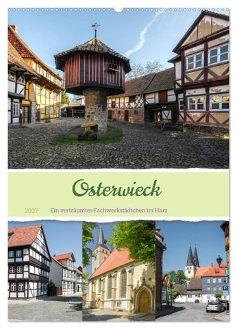 Osterwieck (Wandkalender 2027 DIN A2 hoch), CALVENDO Monatskalender