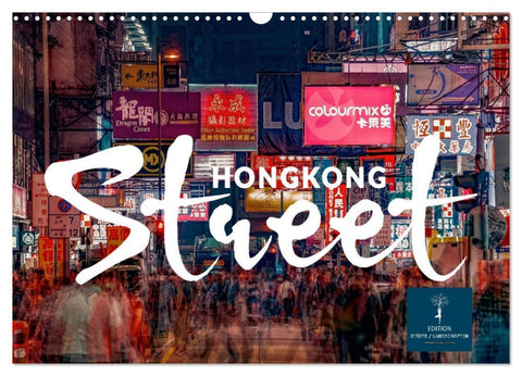 Hongkong Street (Wandkalender 2026 DIN A3 quer), CALVENDO Monatskalender