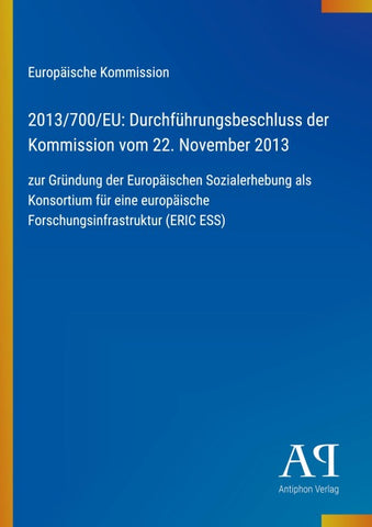 2013/700/EU: Durchführungsbeschluss der Kommission vom 22. November 2013