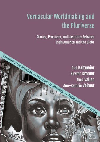 Vernacular Worldmaking and the Pluriverse