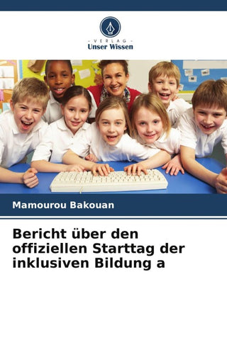 Bericht über den offiziellen Starttag der inklusiven Bildung a