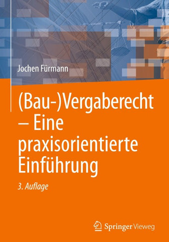 (Bau-)Vergaberecht – Eine praxisorientierte Einführung