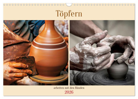 Töpfern arbeiten mit den Händen (Wandkalender 2026 DIN A3 quer), CALVENDO Monatskalender