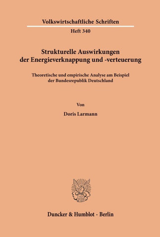 Strukturelle Auswirkungen der Energieverknappung und -verteuerung.