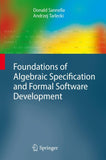 Foundations of Algebraic Specification and Formal Software Development