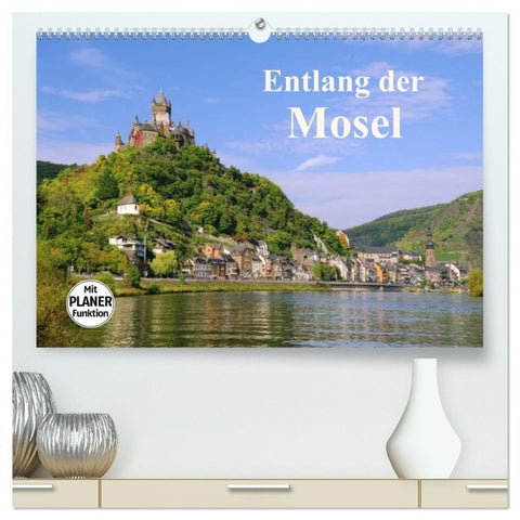 Entlang der Mosel (hochwertiger Premium Wandkalender 2026 DIN A2 quer), Kunstdruck in Hochglanz