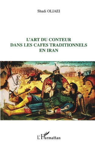 L'art du conteur dans les cafés traditionnels en Iran