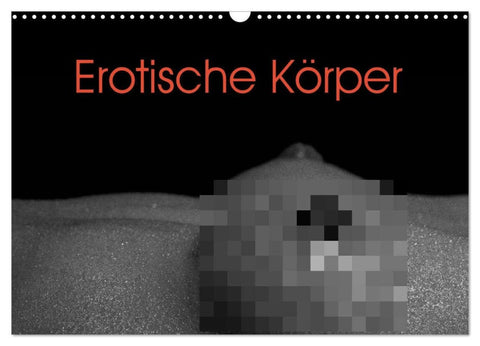 Erotische Körper (Wandkalender 2026 DIN A3 quer), CALVENDO Monatskalender