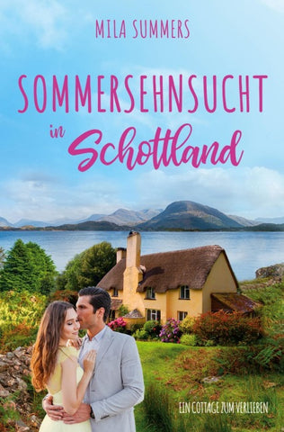 Sommersehnsucht in Schottland