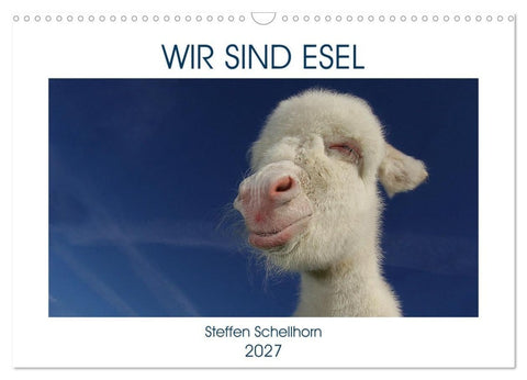 WIR SIND ESEL (Wandkalender 2027 DIN A3 quer), CALVENDO Monatskalender