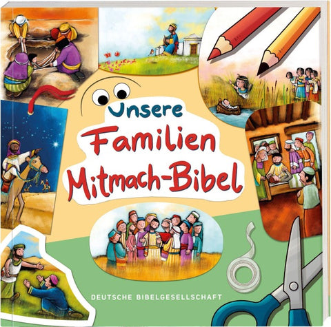 Unsere Familien-Mitmach-Bibel