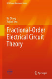 Fractional-Order Electrical Circuit Theory