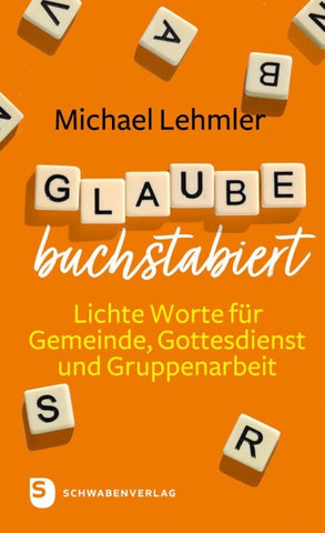 Glaube buchstabiert