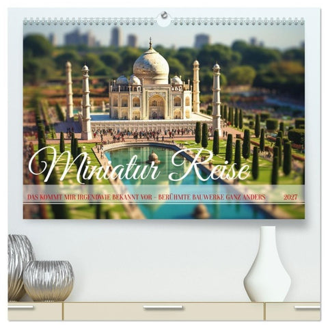 Miniatur Reise (hochwertiger Premium Wandkalender 2027 DIN A2 quer), Kunstdruck in Hochglanz