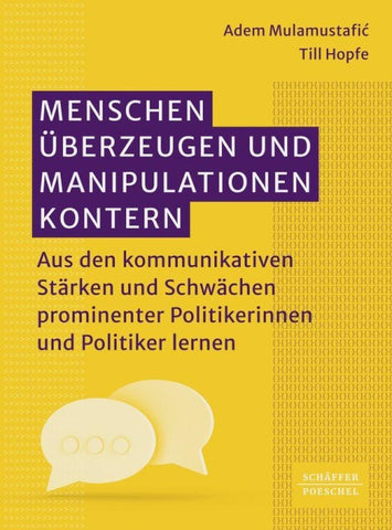 Menschen überzeugen und Manipulationen kontern