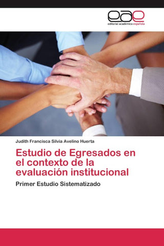 Estudio de Egresados en el contexto de la evaluación institucional
